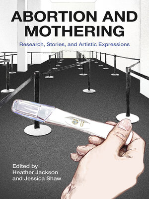 cover image of Abortion and Mothering